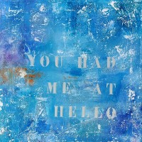 You had me at hello | acryl/oil | 40 x 40 cm